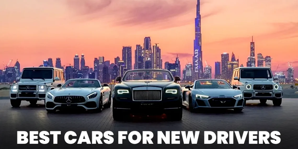 5 Best Cars for First-Time Drivers in UAE
