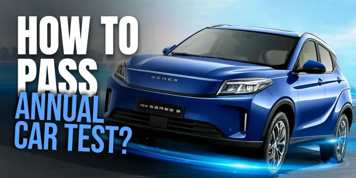 How to Pass the Annual Car Test in UAE
