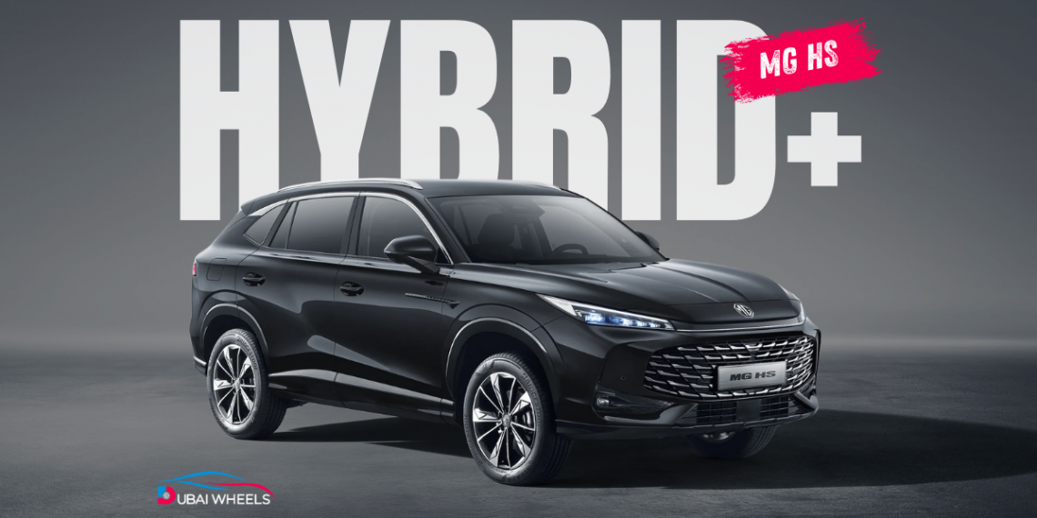 The new MG HS Hybrid+ showcased in the UAE — a smart, stylish, and fuel-efficient SUV redefining hybrid driving for modern UAE motorists.