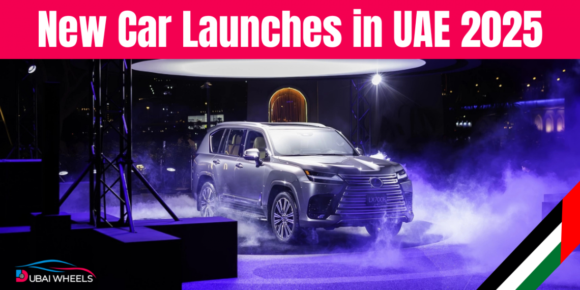 New Car Releases UAE 2025 featuring top models, advanced tech and futuristic designs