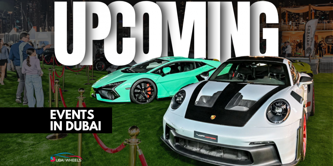 Supercars and EVs showcased at upcoming car events in Dubai 2025–26
