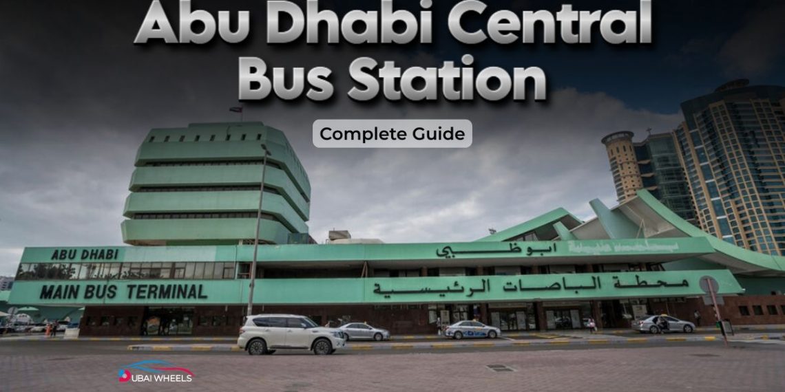 Abu Dhabi Central Bus Station: Routes, timings, and nearby facilities for commuters and travellers