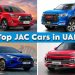 JAC Cars in UAE 2025 lineup including SUVs, sedans, pickups, and the JAC E30X electric vehicle