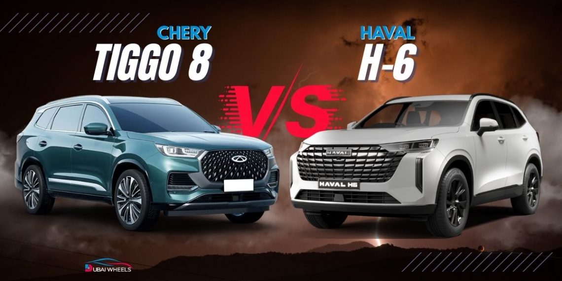 Chery Tiggo 8 Pro Max vs Haval H6 UAE – side-by-side comparison of features, interior, and performance for families