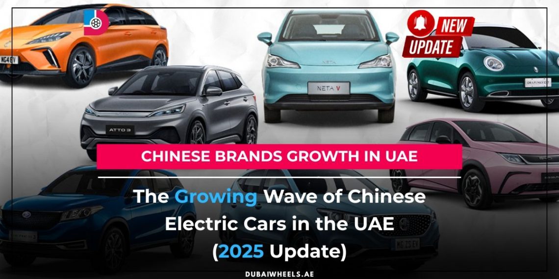 Chinese electric cars in UAE 2025 showing modern EV models on city roads