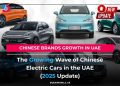 Chinese electric cars in UAE 2025 showing modern EV models on city roads