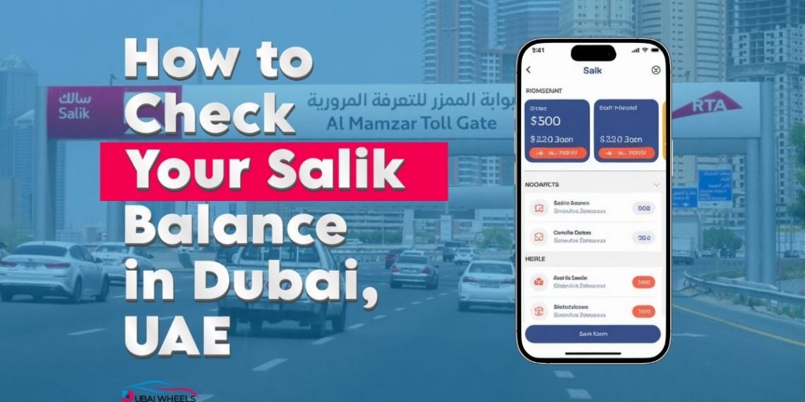 Salik Balance Check UAE guide showing how to check and recharge Salik balance online, via app, SMS, and UAE Pass.