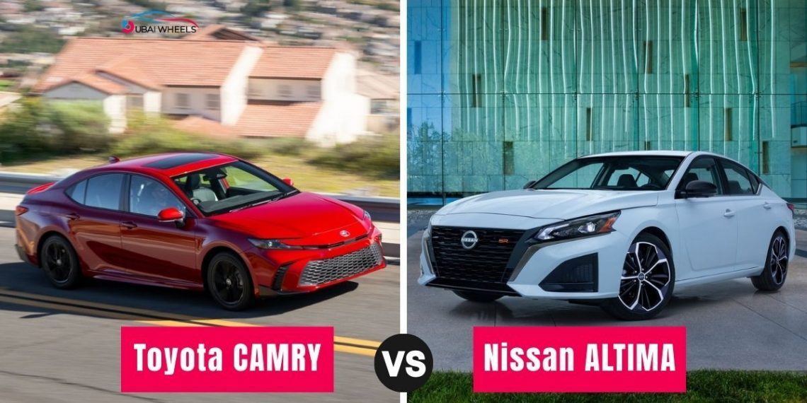 2025 Toyota Camry vs Nissan Altima UAE showing side-by-side comparison of family sedan design, features, and performance.