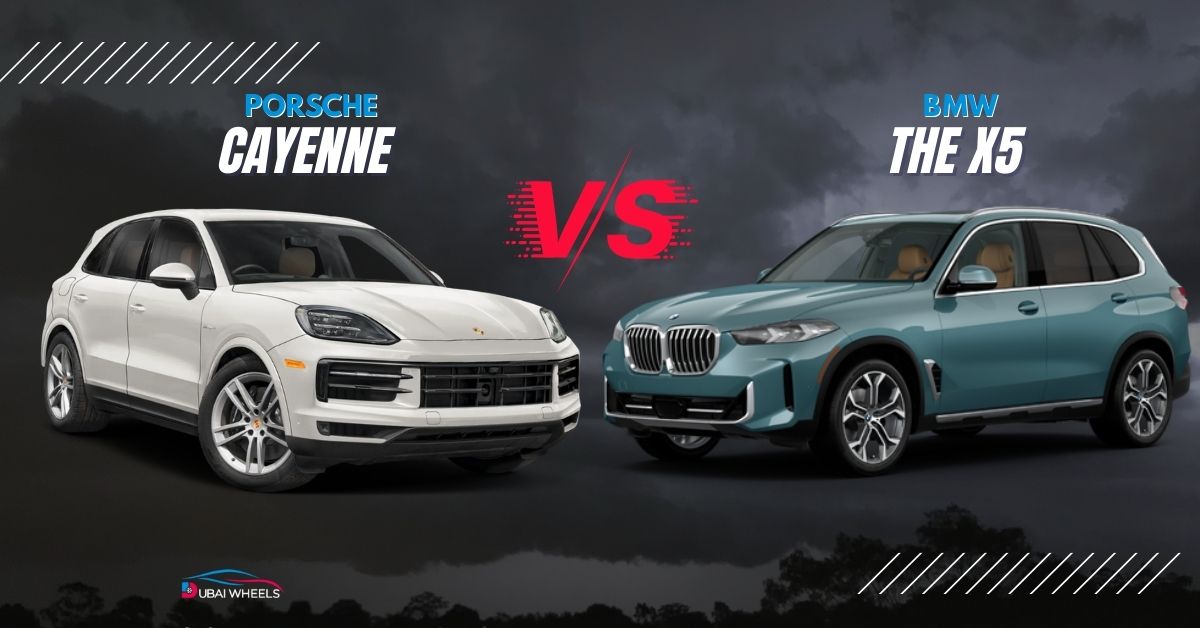 BMW X5 vs Porsche Cayenne UAE: Luxury SUV Comparison, Prices, Specs & Performance