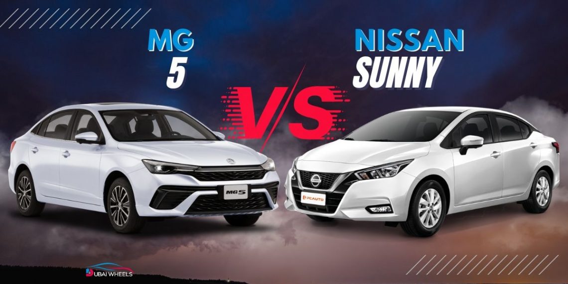 MG 5 vs Nissan Sunny UAE comparison showing side-by-side budget sedans, highlighting features, fuel efficiency, and comfort for daily driving in Dubai and Abu Dhabi.