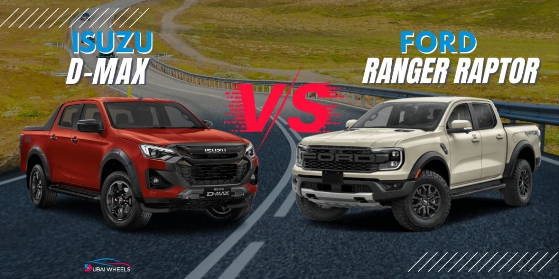 Ford Ranger Raptor vs Isuzu D-Max comparison on UAE roads