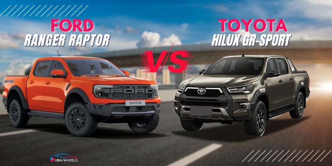 Ford Ranger Raptor vs Toyota Hilux GR-Sport UAE desert and highway performance comparison