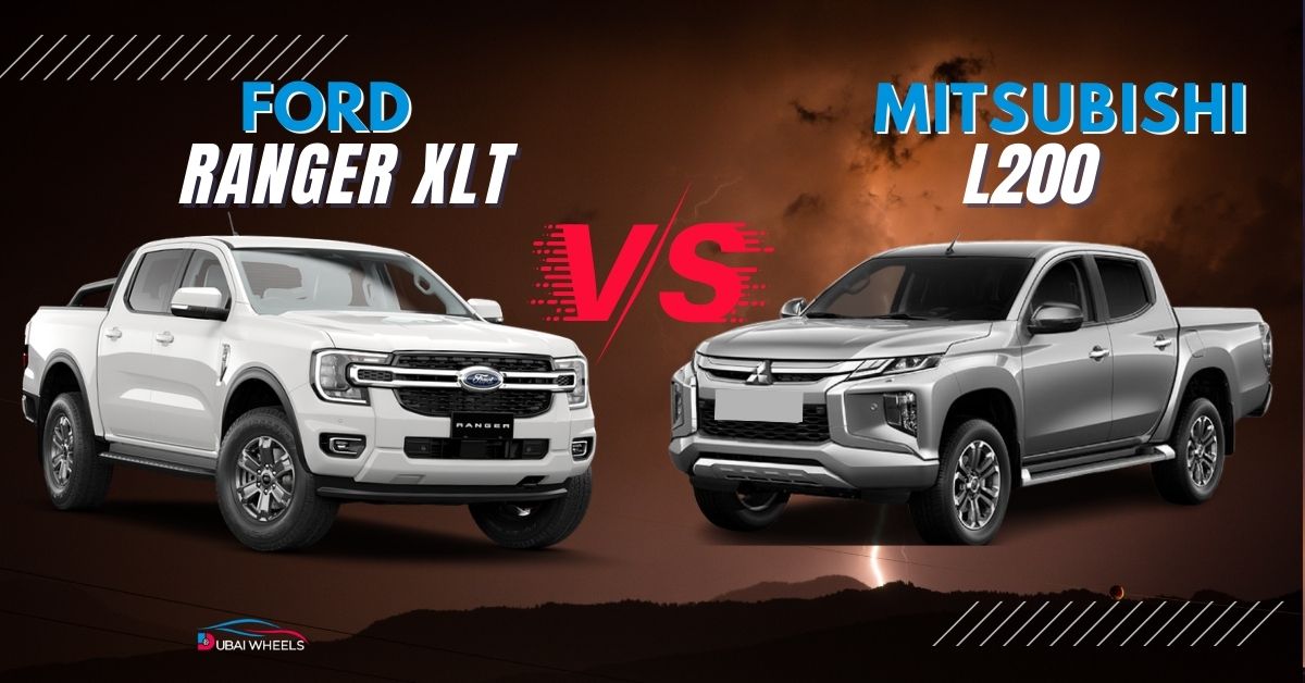 Ford Ranger XLT vs Mitsubishi L200 UAE (2026): Price, Specs, Performance & Which Pickup Is Better for UAE Roads