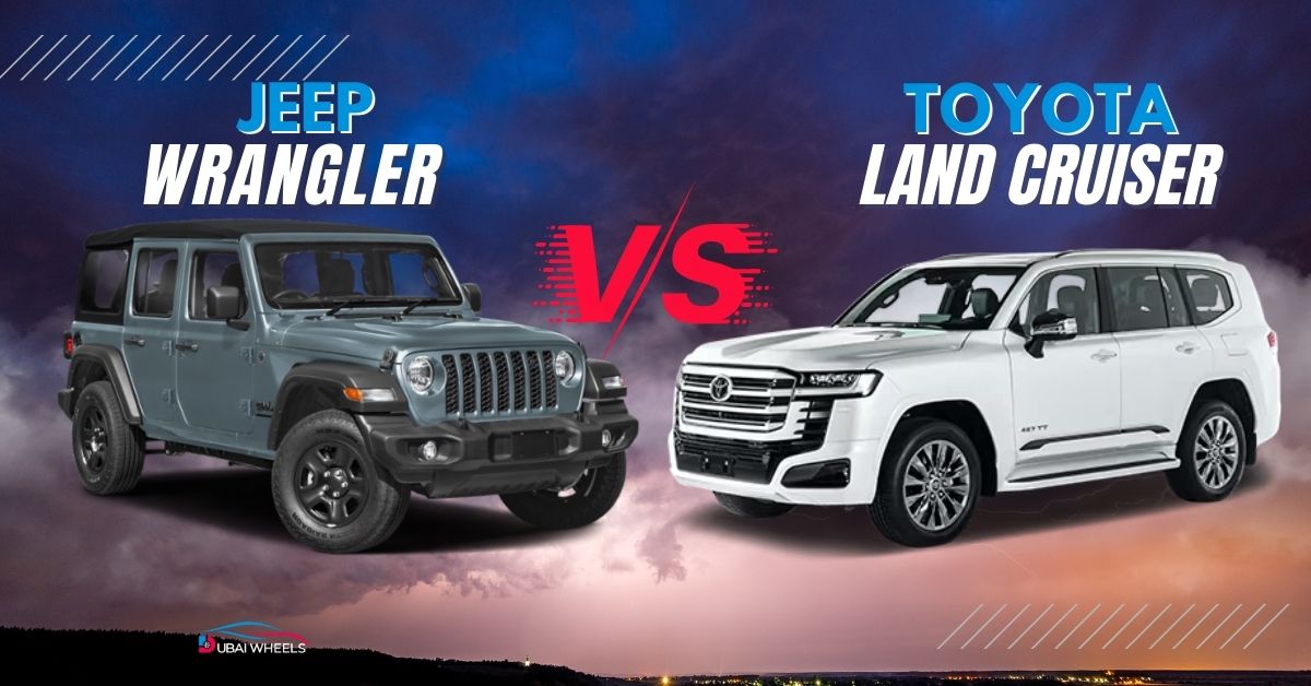 Toyota Land Cruiser vs Jeep Wrangler UAE: Luxury Power vs Hardcore Off-Roading (2026 Comparison)