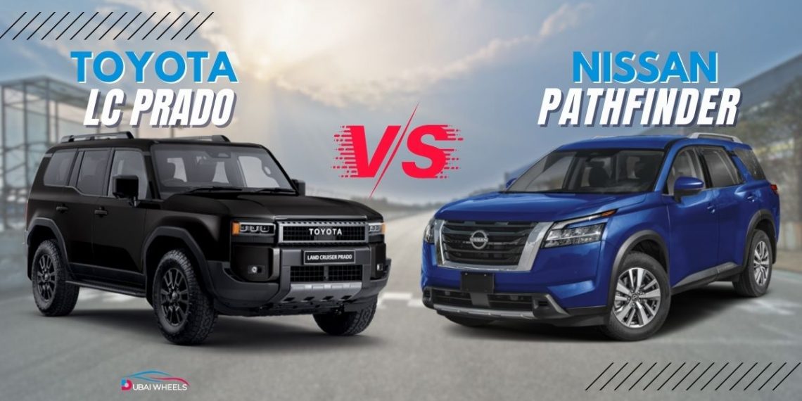 Toyota Prado vs Nissan Pathfinder UAE 2026 – Midsize SUV comparison