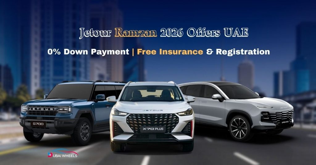 Jetour Ramzan 2026 Deals UAE featuring special discounts, free registration offers and flexible finance plans on Jetour SUVs