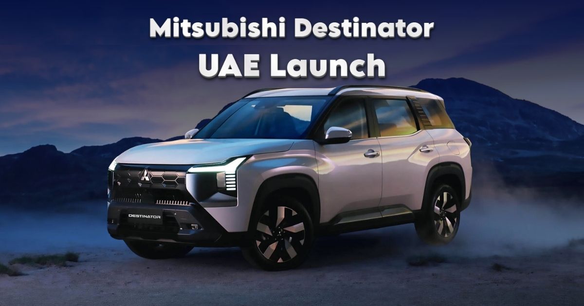 Mitsubishi Destinator Launched UAE: Features, Price, Trims & Family SUV Review 2026