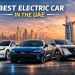 Best Electric Car in the UAE