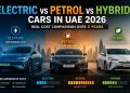 Electric vs Petrol vs Hybrid Cars in UAE 2026 Real Cost Comparison Over 5 Years