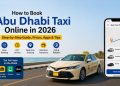 How to Book Abu Dhabi Taxi Online in 2026 Step-by-Step Guide, Prices, Apps & Tips 1