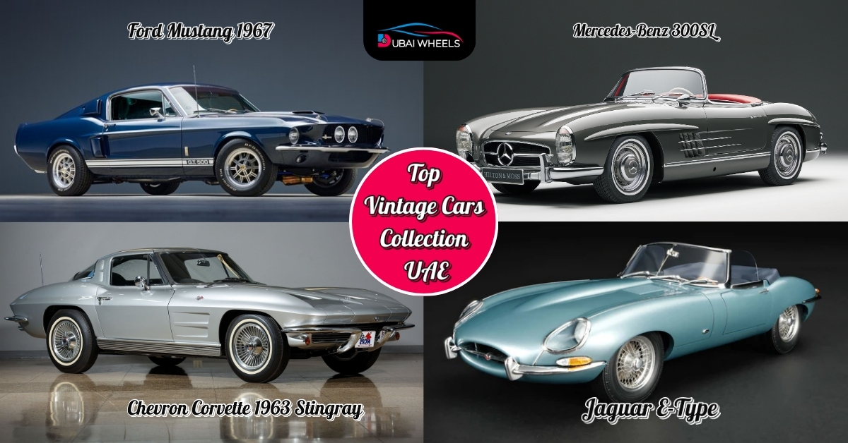 Top Vintage Cars to Collect in the UAE – Buying & Investment Tips