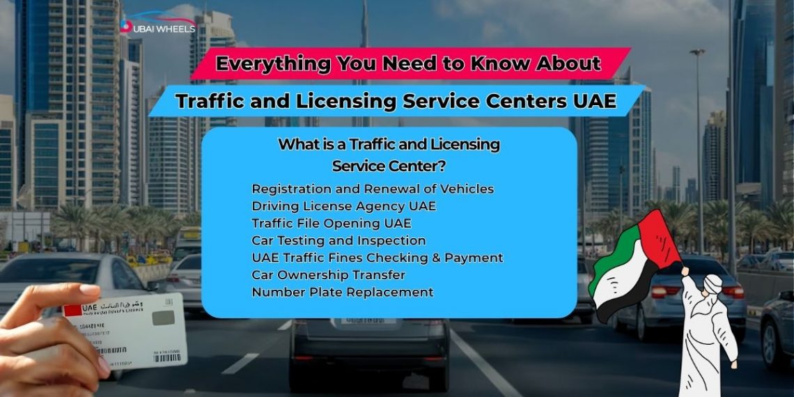 Traffic and Licensing Service Center in the UAE for car registration and driving license services