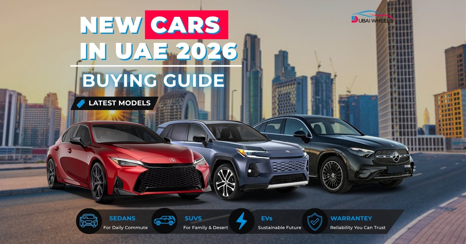 New Cars in UAE: Complete Buying Guide (2026)