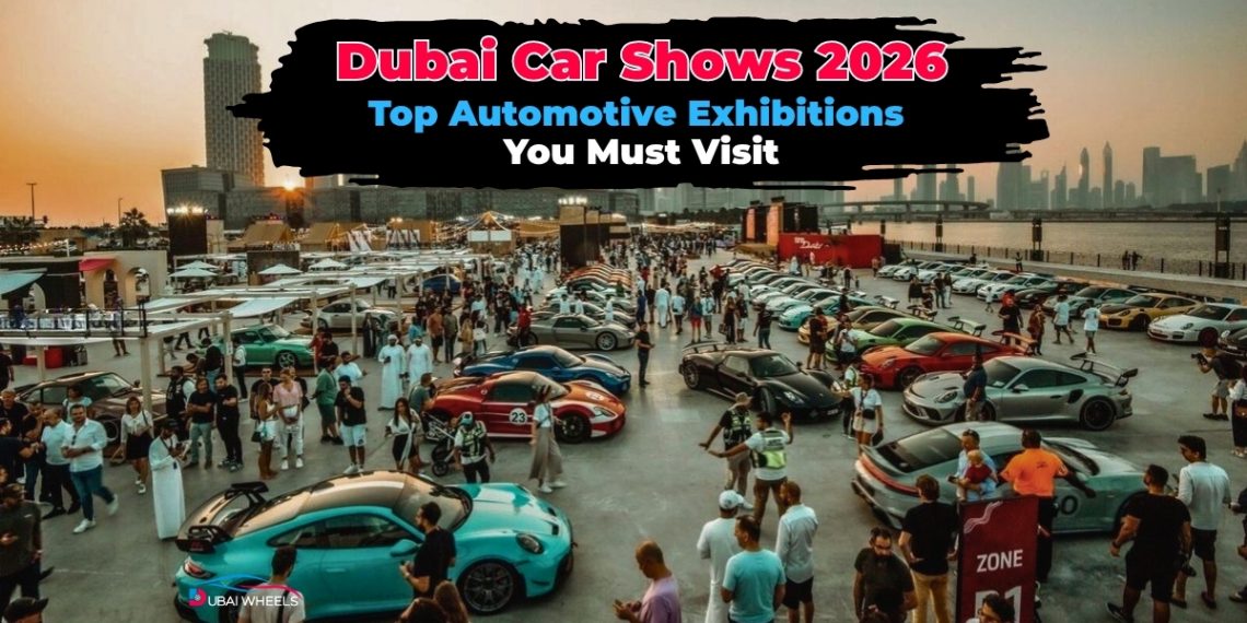 Dubai Car Shows 2026 showcasing luxury supercars, electric vehicles, and automotive innovation events in Dubai