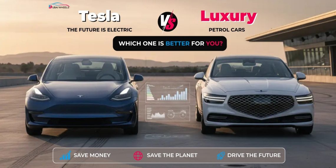 Tesla vs luxury petrol cars in UAE comparison showing electric and traditional luxury vehicles