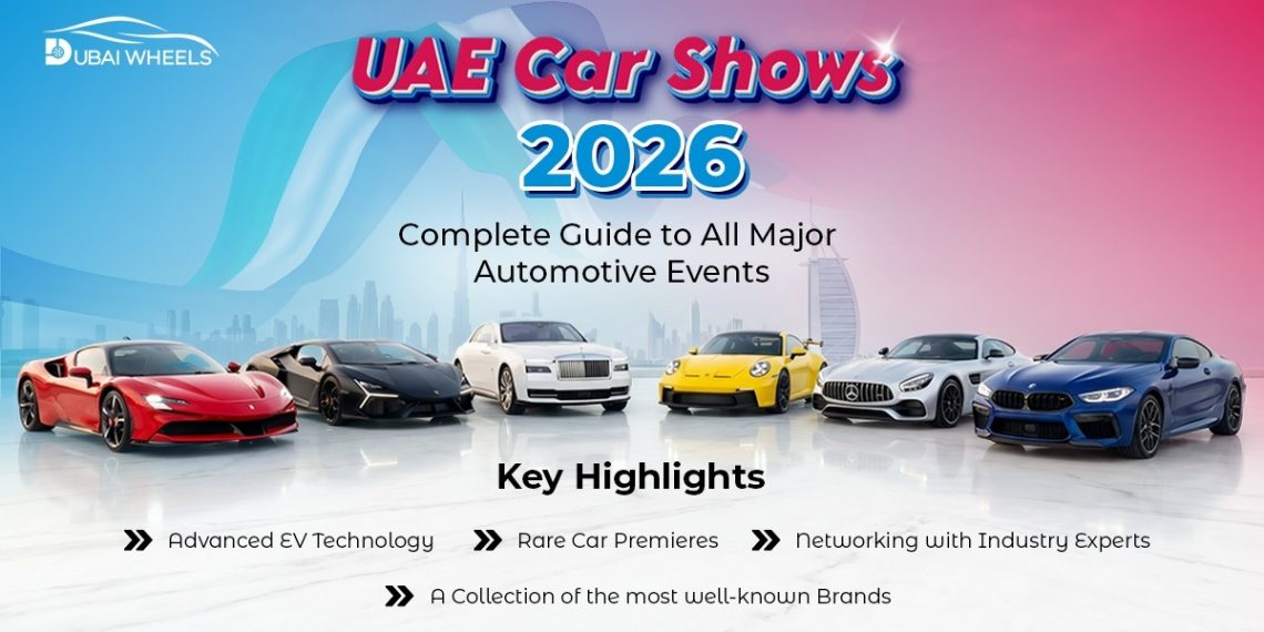 UAE Car Shows 2026 featuring luxury supercars, EV displays, and major automotive events in Dubai and Abu Dhabi