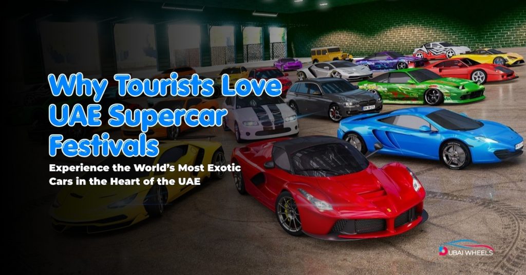 UAE supercar events 2026 luxury car shows featuring hypercar launches, VIP lounges, convoy drives, track racing and celebrity appearances in Dubai