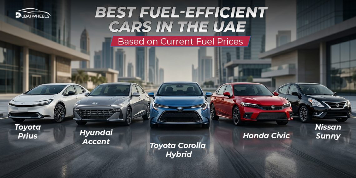 Fuel efficient cars UAE comparison showing hybrid and petrol vehicles for better mileage and lower fuel cost