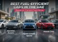 Fuel efficient cars UAE comparison showing hybrid and petrol vehicles for better mileage and lower fuel cost