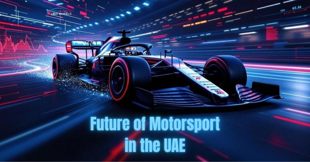 Future of motorsport in the UAE featuring electric race cars, AI-powered racing analytics, sustainable motorsport technology, and advanced racing infrastructure