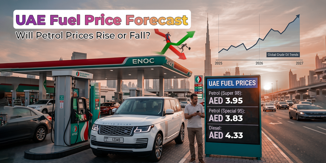 UAE fuel price forecast showing petrol prices rising or falling with oil market trends and UAE petrol station background