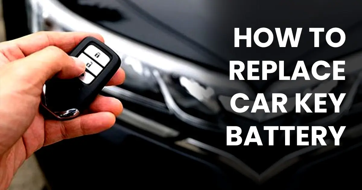 How To Replace A Car Key Battery