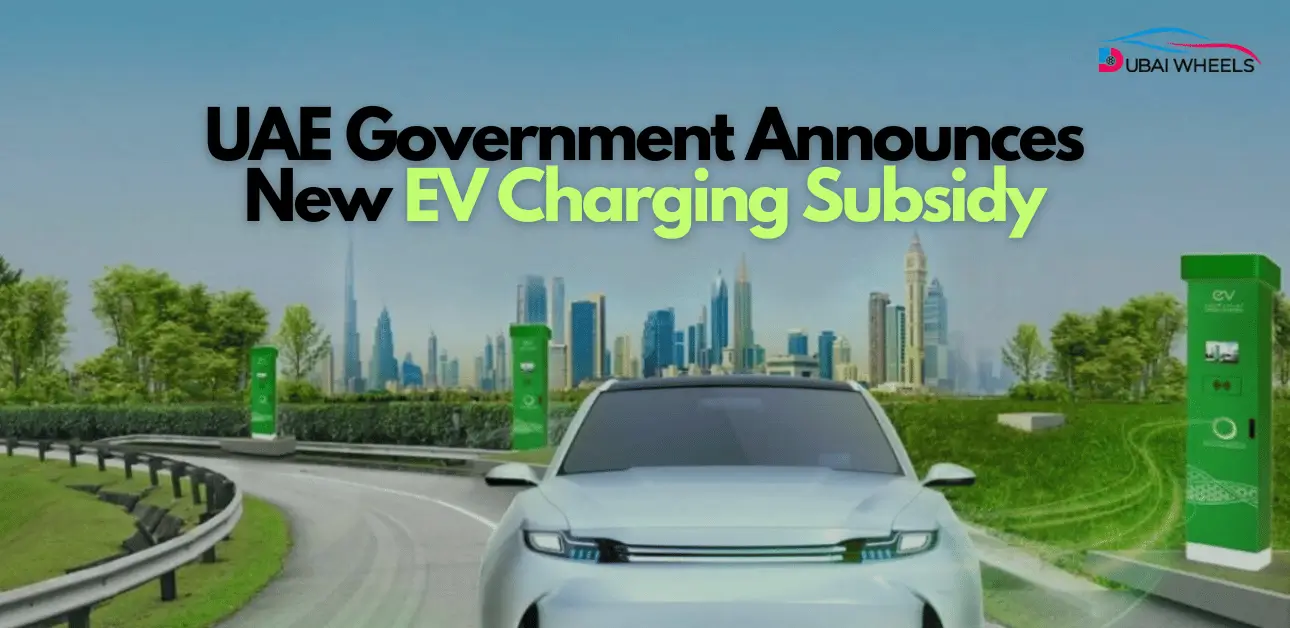 UAE Government Announces New EV Charging Subsidy