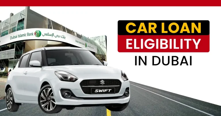 Car Loan Eligibility in Dubai – 2025 Complete Guide