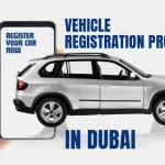Vehicle Registration Process in Dubai