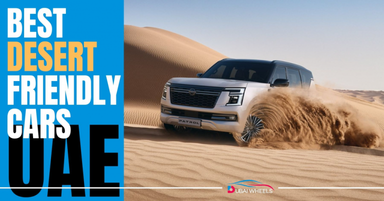 Best Desert-Friendly Cars in the UAE – Tested on Sand