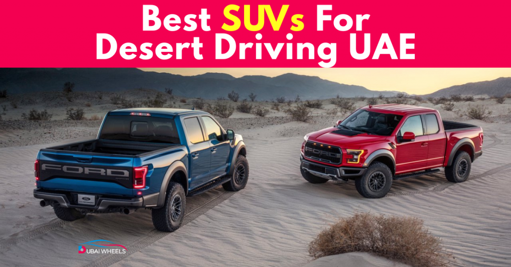 Best SUVs for Desert Driving UAE – Power, Performance and Comfort on Every Dune