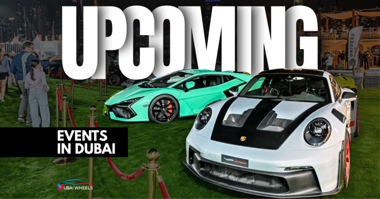 Top Upcoming Car Events in Dubai 2025-26 You Can’t Miss