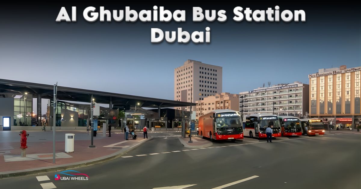 Everything You Must Know About Al Ghubaiba Bus Station Dubai (Routes, Timings & Tips)