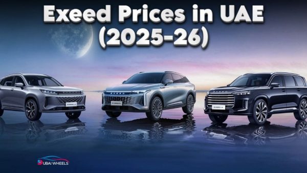 Exeed Price in UAE 2025: Best Models & Everything You Must Know