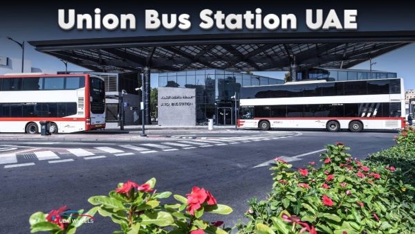 Union Bus Station Dubai – Routes, Timings, Location & Complete Guide (2026)