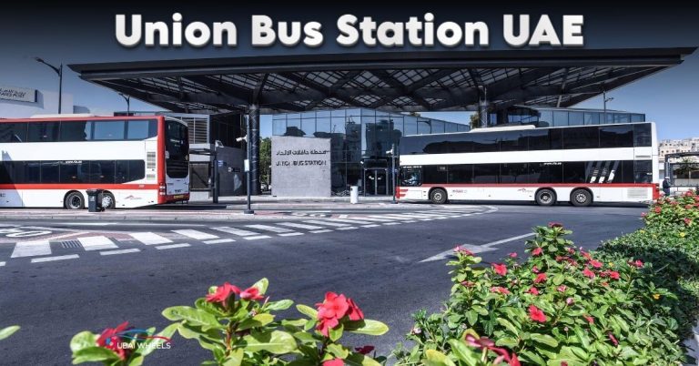 Union Bus Station Dubai – Routes, Timings, Location & Complete Guide (2025)