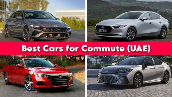 Best Cars for Daily Commute in UAE: Comfortable, Fuel-Efficient & Affordable Picks