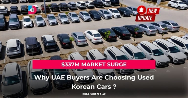 Why UAE Buyers Are Choosing Used Korean Cars UAE: $337M Surge in the UAE Second-Hand Korean Cars Market