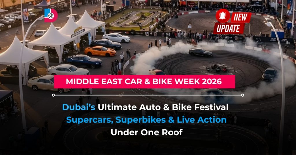Middle East Car & Bike Week 2026 Dubai: Supercars, Bikes & Immersive Automotive Experiences