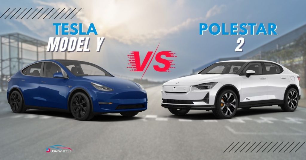 Polestar 2 vs Tesla Model Y UAE 2026: Price, Performance, Range & Best Electric SUV